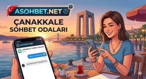Çanakkale Sohbet Odaları Asohbet.Net
