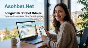 Zonguldak Sohbet Odaları Asohbet.Net